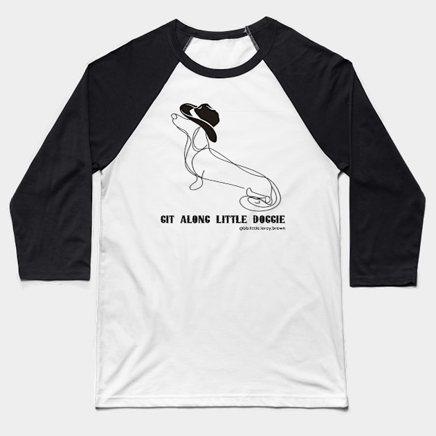 Git A Long Little Doggie (BLACK) Single Line Art Design Baseball T-Shirt by Long-N-Short-Shop